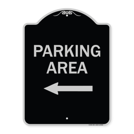 Signmission Parking Area with Left Arrow Heavy-Gauge Aluminum Architectural Sign, 24" x 18", BS-1824-23466 A-DES-BS-1824-23466